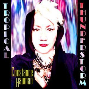 Constance Hauman album "Tropical Thunderstorm"