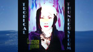 Constance Hauman - Tropical Thunderstorm